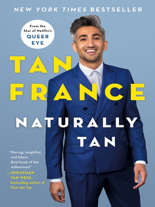 Title details for Naturally Tan: a Memoir by Tan France - Wait list